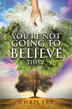 Paperback You're Not Going to Believe This... Book