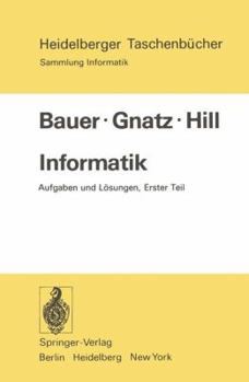 Paperback Informatik: Aufgaben Und Lösungen Erster Teil [German] Book