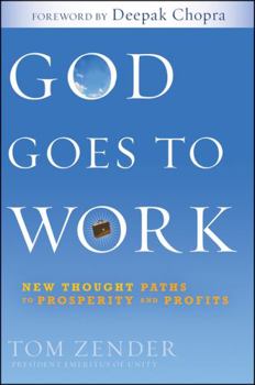 Hardcover God Goes to Work: New Thought Paths to Prosperity and Profits Book