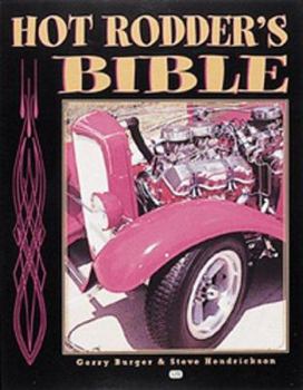 Paperback Hot Rodder's Bible: The Ultimate Guide to Building Your Dream Machine Book