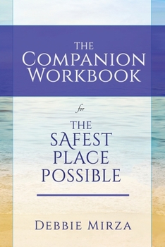 Paperback The Safest Place Possible Companion Workbook Book