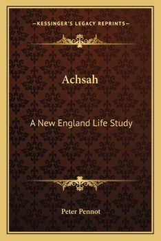 Paperback Achsah: A New England Life Study Book