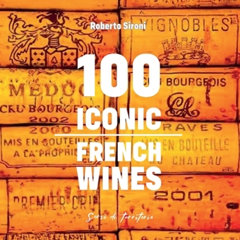 Paperback 100 Iconic French Wines [Italian] Book