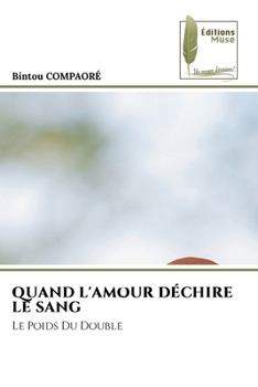 Paperback Quand l'Amour Déchire Le Sang (French Edition) [French] Book