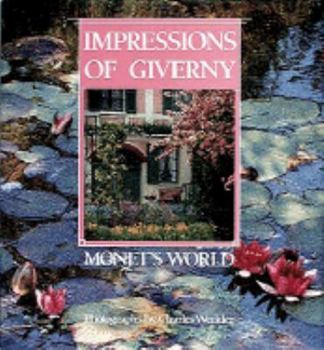 Hardcover Impressions of Giverny: Monet's World Book