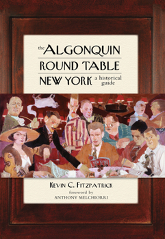 Paperback The Algonquin Round Table New York: A Historical Guide Book