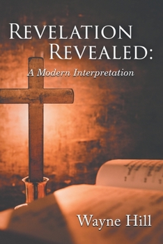 Paperback Revelation Revealed: A Modern Interpretation Book
