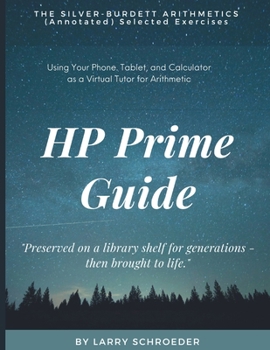 Paperback HP Prime Guide THE SILVER-BURDETT ARITHMETICS (Annotated) Selected Exercises Book