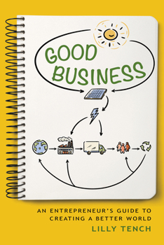 Paperback Good Business: An Entrepreneur's Guide to Creating a Better World Book