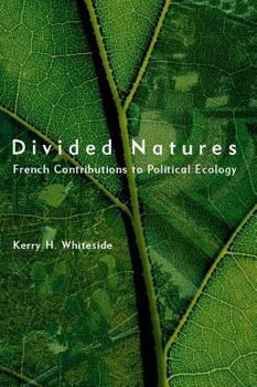 Paperback Divided Natures: French Contributions to Political Ecology Book