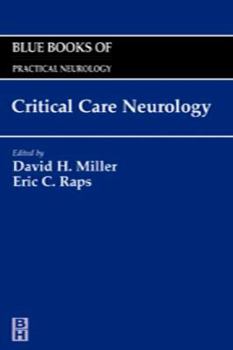 Hardcover Critical Care Neurology: Blue Books of Practical Neurology, Volume 22 Volume 22 Book