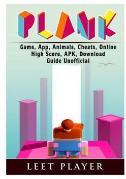 Paperback Plank Game, App, Animals, Cheats, Online, High Score, Apk, Download Guide Unofficial Book