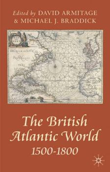 The British Atlantic World, 1500 - 1800