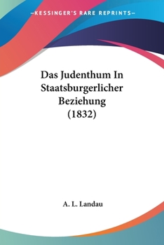 Paperback Das Judenthum In Staatsburgerlicher Beziehung (1832) [German] Book