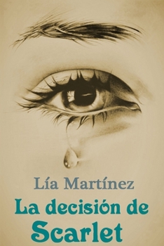Paperback La decisión de Scarlet [Spanish] Book