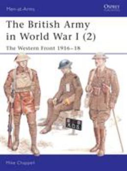 Paperback The British Army in World War I (2): The Western Front 1916-18 Book