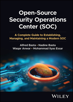 Hardcover Open-Source Security Operations Center (Soc): A Complete Guide to Establishing, Managing, and Maintaining a Modern Soc Book