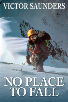 Paperback No Place to Fall: Superalpinism in the High Himalaya Book