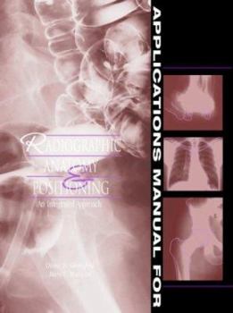 Paperback Applications Manual for Radiographic Anatomy and Positioning Book