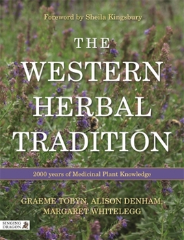 Paperback The Western Herbal Tradition: 2000 Years of Medicinal Plant Knowledge Book