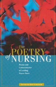 Paperback The Poetry of Nursing: Poems and Commentaries of Leading Nurse-Poets Book