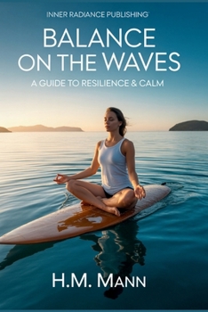 Paperback Balance on the Waves: A Guide to Resilience and Calm Book