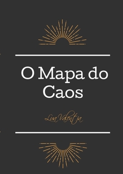 Paperback O Mapa do Caos: A agenda do Caote [Portuguese] Book