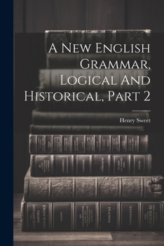 Paperback A New English Grammar, Logical And Historical, Part 2 Book