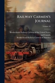 Paperback Railway Carmen's Journal; Volume 20 Book
