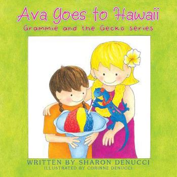 Paperback Ava Goes to Hawaii: Grammie and the Gecko Series Book