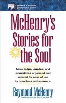 Hardcover McHenry's Stories for the Soul: Quips, Quotes & Anecdotes for Use by Preachers & Speakers [With CDROM] Book