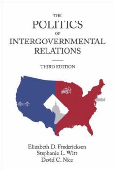 Paperback The Politics of Intergovernmental Relations Book