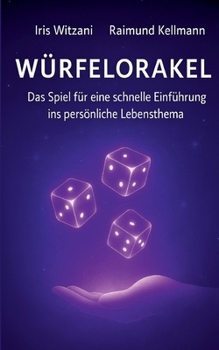 Paperback Würfelorakel: Das Spiel für eine schnelle Einführung ins persönliche Lebensthema [German] Book