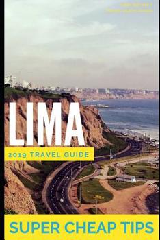 Paperback Super Cheap Lima: Money Saving Secrets Book