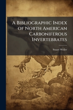 Paperback A Bibliographic Index of North American Carboniferous Invertebrates Book