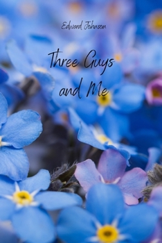 Paperback Three Guys and Me Book