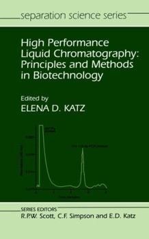 Hardcover High Performance Liquid Chromatography: Principles and Methods in Biotechnology Book