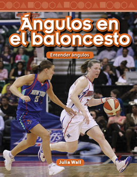 Paperback Ángulos En El Baloncesto: Entender Ángulos [Spanish] Book