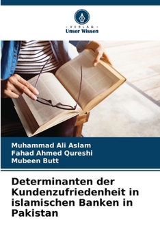 Paperback Determinanten der Kundenzufriedenheit in islamischen Banken in Pakistan [German] Book