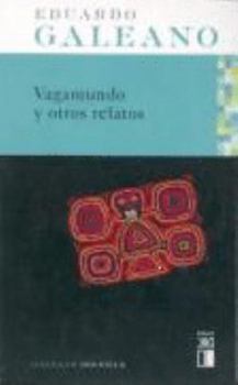 Paperback Vagamundo y otros relatos: La escuela del mundo al revés (Spanish Edition) [Spanish] Book