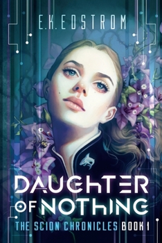 Daughter of Nothing - Book #1 of the Scion Chronicles