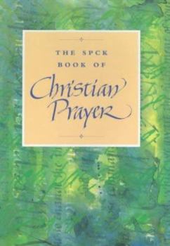Hardcover The Spck Book of Christian Prayer Book