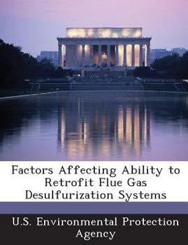Paperback Factors Affecting Ability to Retrofit Flue Gas Desulfurization Systems Book