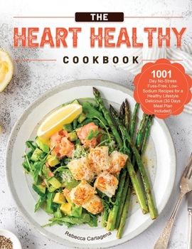 Paperback The Heart Healthy Cookbook 2021 Book