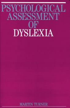 Paperback Psychological Assessment of Dyslexia Book