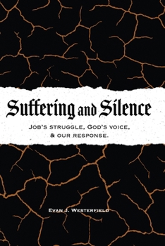 Paperback Suffering and Silence: Job's struggle, God's voice, and our response Book