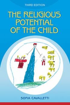 Paperback Religious Potential of the Child: Experiencing Scripture and Liturgy with Young Children Book