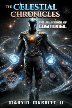 The Celestial Chronicles: The Awakening of CosmoVigil