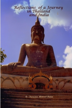 Paperback Reflections of a Journey in Thailand and India Book