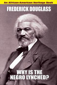 Why Is the Negro Lynched?